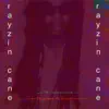 Rayzin Cane - the groove is back (20th anniversary)